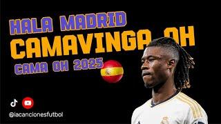 HALA MADRID Camavinga Song - Cama oh 2025 #mbappé #vinicius #bellingham #rodrygo #ardagüler #madrid