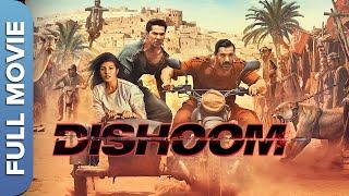 ढिशूम | Dishoom | Hindi Full Action Movie | John Abraham | Varun Dhawan | Jacqueline Fernandez