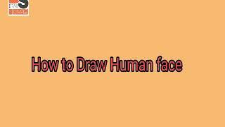 How to draw human face.