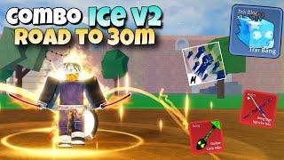 Combo Ice V2+ Cdk+ Godhuman | Blox Fruit Hunter Bounty Road To 30M