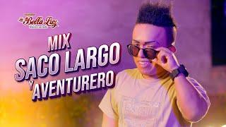 La Bella Luz - Mix Saco largo y El Aventurero ( Videoclip Oficial )