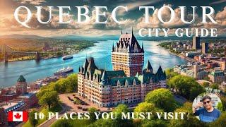 Quebec City Tour Guide 2024 | Canada  | 10 Attractions of  Quebec | 4K HD Travelog Vlog | bonjour