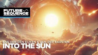 Bas van den Eijken & Van der Karsten – Into The Sun