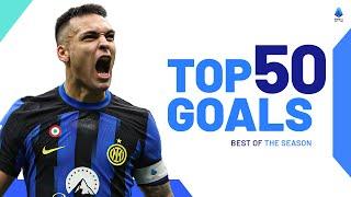 The Top 50 Goals of the Campaign | Best Goals | Serie A 2023/24