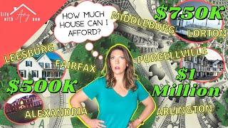 How Far Will My Money Go In Northern Virginia (Real Estate) (How Much Home Can I Afford?)