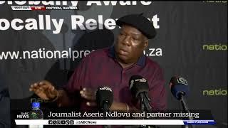 Media briefing on missing journalist Aserie Ndlovu and partner