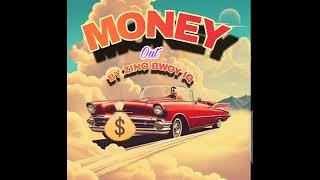 Money by Zino Bwoy IQ 