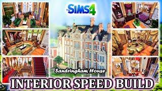 Sandringham House Interior Speed Build | The Sims 4