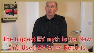 The biggest EV myth is the New And Used EV Sales Reports