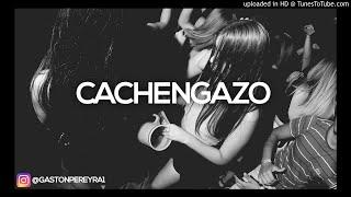 CACHENGAZO FEBRERO 2020 - DJ GASTON PEREYRA
