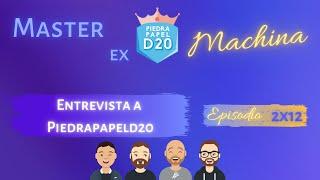 MxM - T2E12: Entrevista a Piedrapapeld20