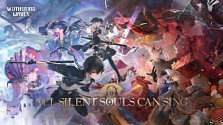 [All Versions EN/CN/JP/KR] Wuthering Waves Version 2.0 Trailer PV | All Silent Souls Can Sing.