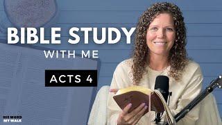 Acts 4: Bible Study With Me In A Fresh Way