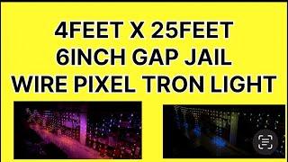 4FEET X 25FEET || PIXEL TRON LIGHT || LIGHT DECORATION || JAIL WIRE PIXEL TRON LIGHT