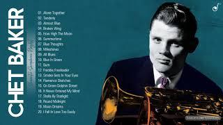 Chet Baker Greatest Hits Of All Time - Chet Baker Best Instrumental Saxophone Songs