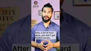 If you are not getting any result even after a lot of hard work||#shorts @askinastrology