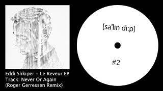 Eddi Shkiper - Le Reveur (Roger Gerressen Remix)