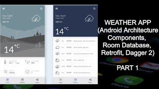 Weather App (Android Architecture Components, Room, Retrofit and Dagger2) Part 1