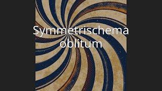 Symmetrischema oblitum