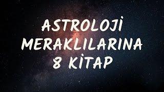 Astroloji Meraklılarına Kitap Tavsiyeleri