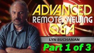 Advanced Remote Viewing Q&A with Lyn Buchanan - Part 1 of 3