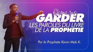 Garder la parole du livre de la loi de la prophétie - Prophete Kevin Mak