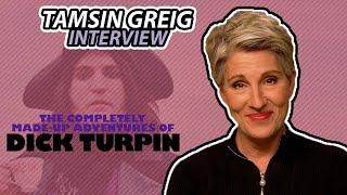 "The Completely Made-Up Adventures of Dick Turpin" Tamsin Greig interview