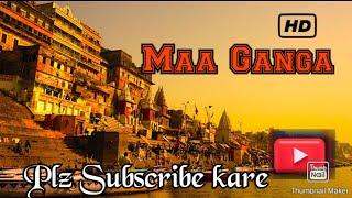 Maa Ganga Video 