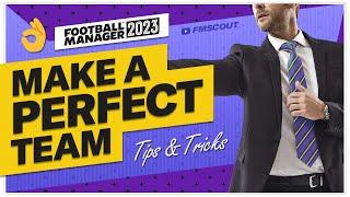 How To Build The PERFECT Squad In FM23 | Football Manager 2023 Guide