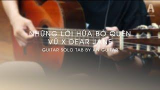 GUITAR SOLO + TAB | NHỮNG LỜI HỨA BỎ QUÊN  - VŨ x DEAR JANE