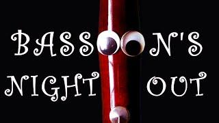 Bassoon's Night Out