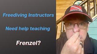 Freediving Instructors - need help teaching Frenzel?