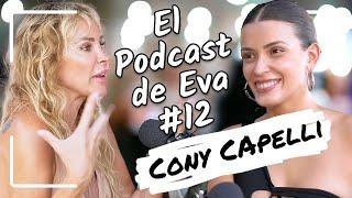 EL PODCAST DE EVA #12 | Cony Capelli