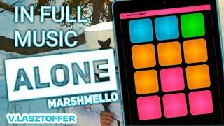 Marshmello - Alone Full Song By SuperPads [V.LASZTOFFER]