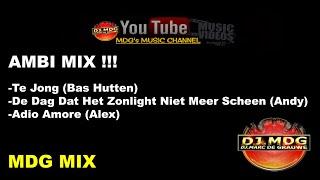 AMBI MIX -- Te Jong (Bas Hutten)- De Dag Dat Het Zonlight Niet Meer Scheen (Andy)- Adio Amore (Alex)