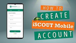 How to Create an Account on iSCOUT Mobile | Step-by-Step Guide