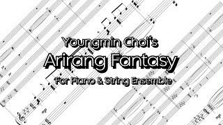 (Score) 'Arirang Fantasy' for Piano & String Ensemble Composed by Youngmin Choi