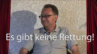 Karl Renz | Es gibt keine Rettung