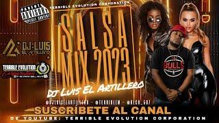 Salsa  Mix 2023 - Dj Luis El Artillero Ft Terrible Evolution Corporation / #mix #salsa