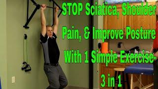 STOP Sciatica, Shoulder pain & Improve Posture With 1 Simple Exercise- 3 in 1