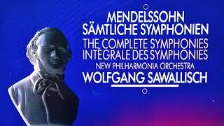 Mendelssohn - Symphonies No.1,2,3,4,5 + Presentation (Century's recording : Wolfgang Sawallisch)