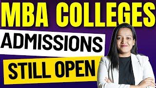 Top MBA Colleges Admissions Still Open  MBA Colleges Still Offering Admissions #mbbs