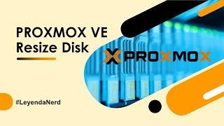 Cambiar el tamaño del disco en proxmox / How to resize disk Proxmox VE