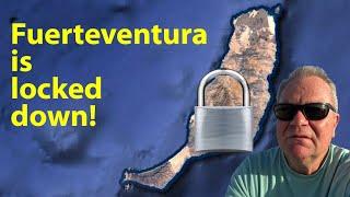 Fuerteventura is now in lockdown - Deep Joy!