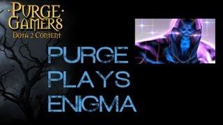 Dota 2 Purge plays Enigma