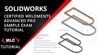 Certified SOLIDWORKS Weldments Advanced Professional - Sample Exam Overview CSWPA-WD