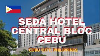 Seda Central Bloc Cebu Hotel in Cebu City Philippines