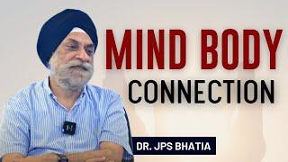 Mind-Body Connection | Dr. JPS Bhatia | The Hermitage Rehab | Best Rehab Center in India