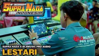 LESTARI | LALA ATILA | SUPRA NADA X BLS MUSIC PRO AUDIO