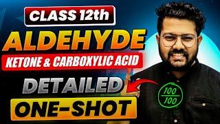 Class 12 Chemistry | Aldehyde Ketones and Carboxylic Acid in One Shot | Boards 2025